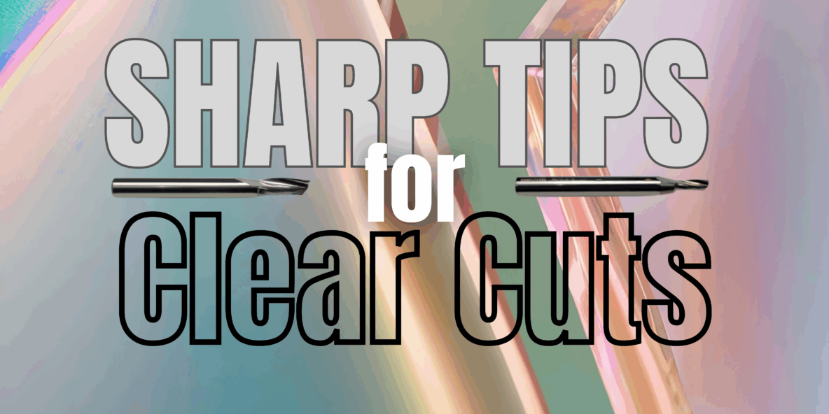 Complete CNC | Essential CNC Router Tips for Cutting Acrylic